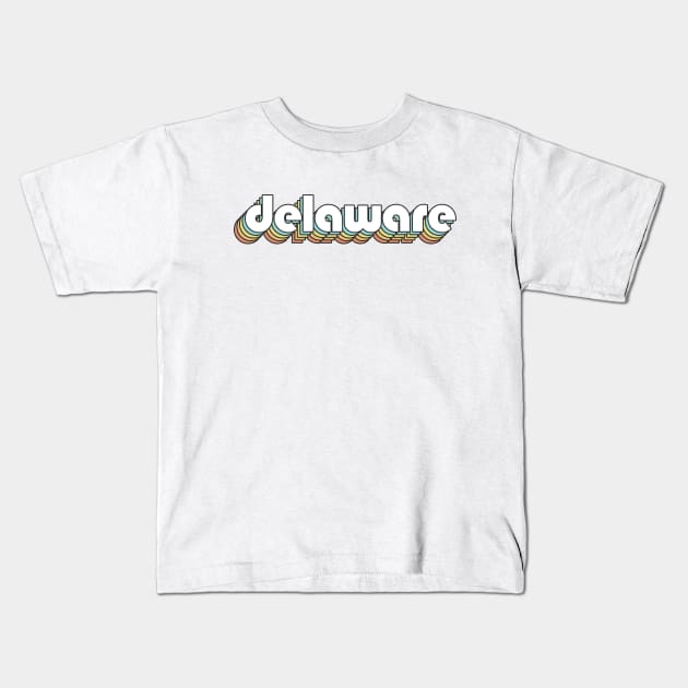 Delaware - Retro Rainbow Typography Faded Style Kids T-Shirt by Paxnotods